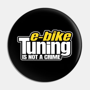 E-Bike Tuning Is Not A Crime Ebike EMTB MTB Tuner Pin