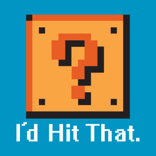 I'd Hit That - 8-Bit Question Block T-Shirt