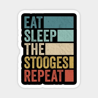 Funny Eat Sleep Stooges Name Repeat Retro Vintage Magnet