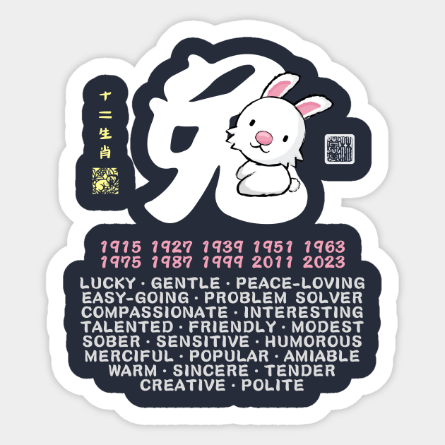 CUTE RABBIT CHINESE ZODIAC ANIMAL PERSONALITY TRAIT - Year Of The Rabbit - Sticker | TeePublic CUTE RABBIT CHINESE ZODIAC ANIMAL PERSONALITY TRAIT - Year Of The Rabbit - Sticker | TeePublic