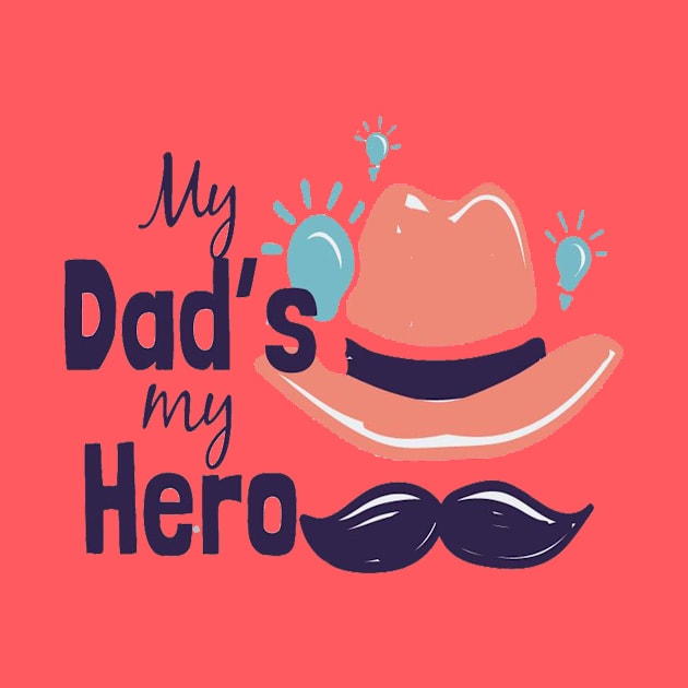 My dad's my hero by This is store