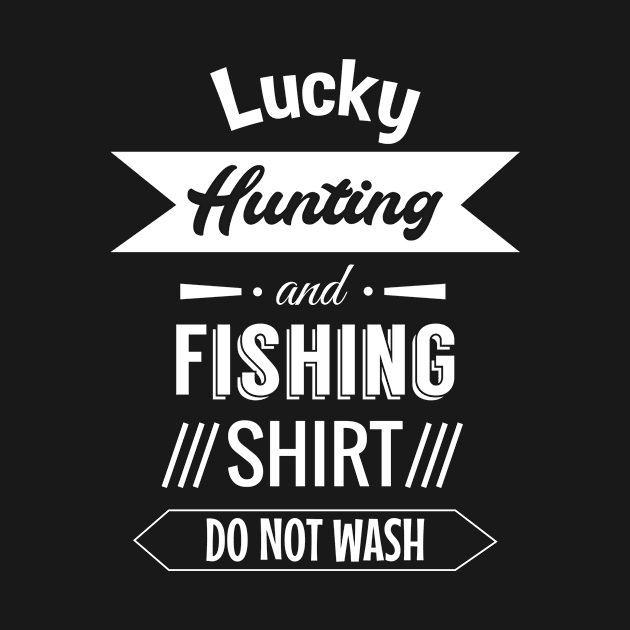 Lucky Hobby Design for Fishing Hunters by c1337s