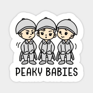 Peaky Babies. Magnet