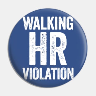 Walking hr violation 2 Pin