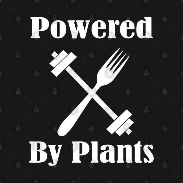 Powered By Plants, Vegan Diet, Stay Humble by Islanr