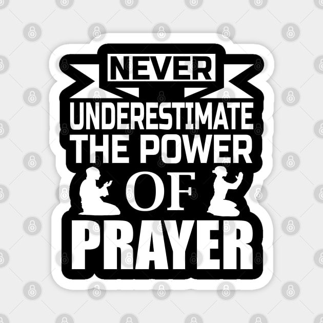 Never Underestimate The Power Of Prayer Christian Gift Magnet by Douglas's Store 3