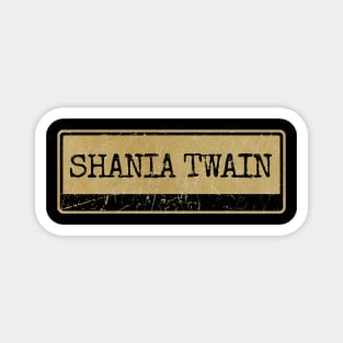 Aliska text black retro - SHANIA TWAIN Magnet