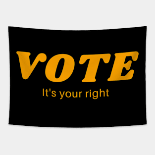 Vote It's Your Right Tapestry