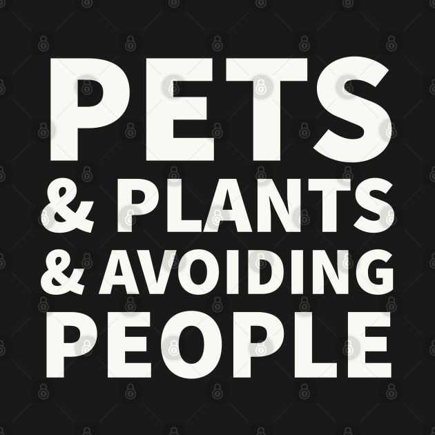 Pets, Plants, & Avoiding People by justbloominglovely