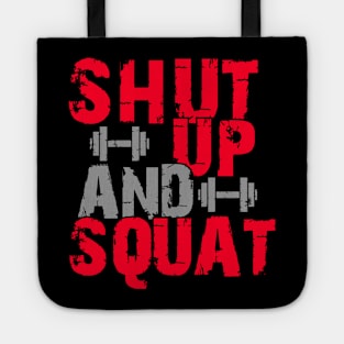 Shut up and squat Tote