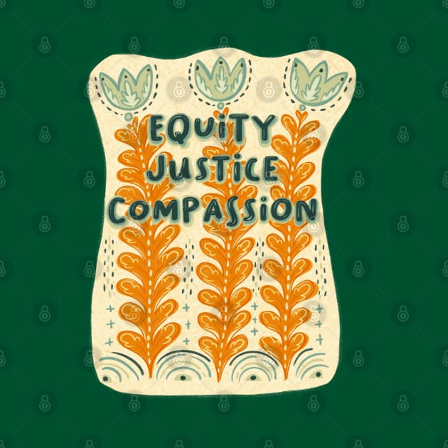 Equity, Justice, Compassion by Bittersweet & Bewitching