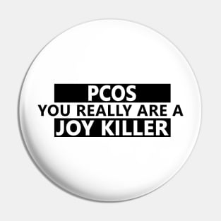 PCOS is a joy killer Pin