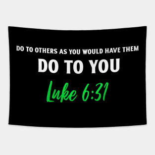 Do To Others What You Want Them To Do You Luke Bible Tapestry