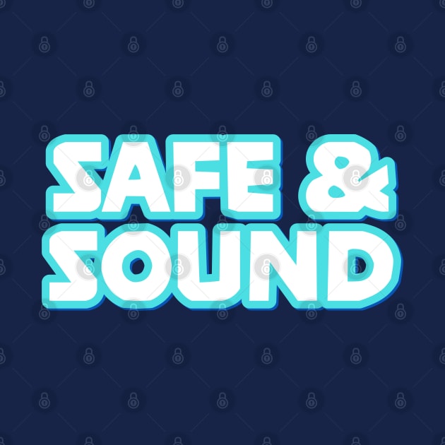 Safe & Sound by TheSoldierOfFortune