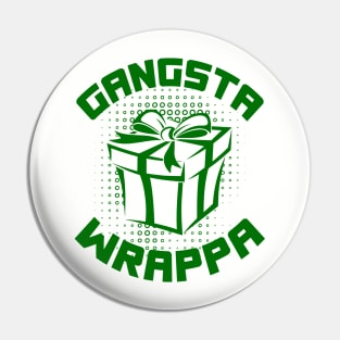 GANGSTA WRAPPER Pin