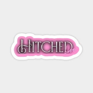 Hitched Live Title Magnet