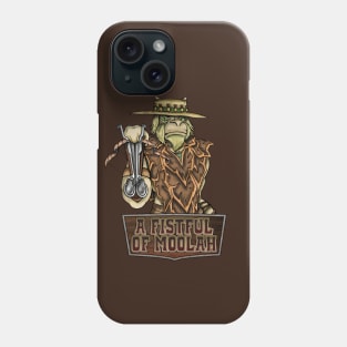 A fistful of Moolah Phone Case