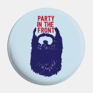 Party in the Front Pin