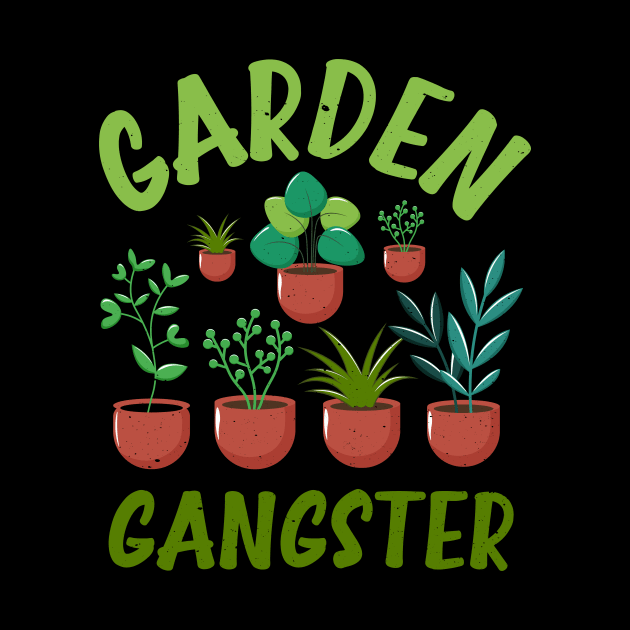 Funny Gardener Plant Lover Pun Garden Gangster by jodotodesign