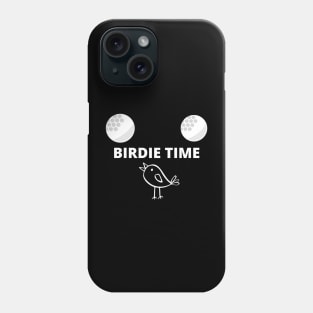 Birdie Time Golf Apparel Phone Case