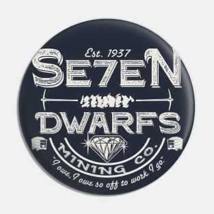 Seven Dwarfs Mining Company Pin