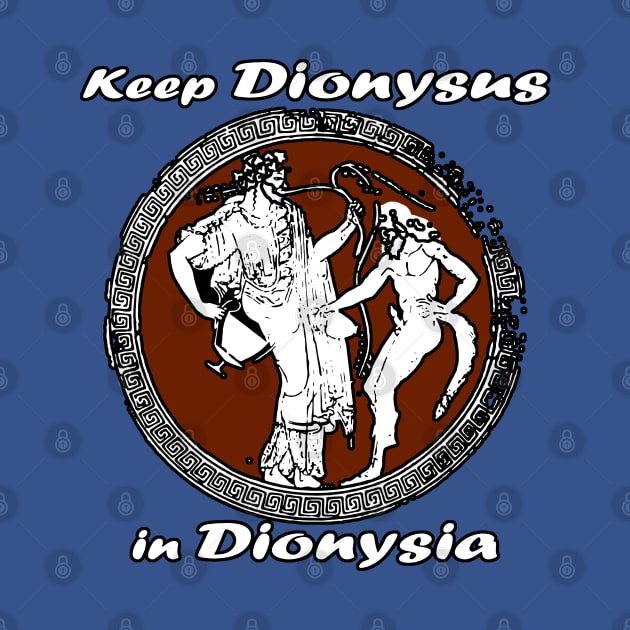 Asplenia Studios: Keep Dionysus in Dionysia by AspleniaStudios