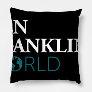 Ben Franklin's World T-shirt #2, dark colors Pillow