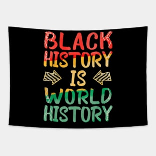 Black History Is World History African American Pride Tapestry