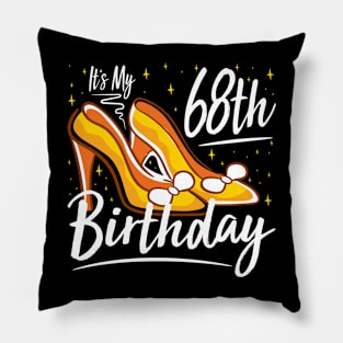 It's My 68th Birthday High Heels Pillow