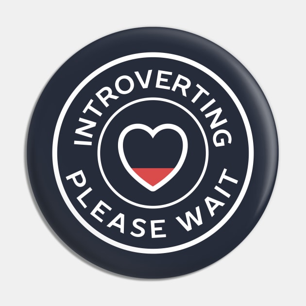 Introverting please wait funny introvert Pin by happinessinatee