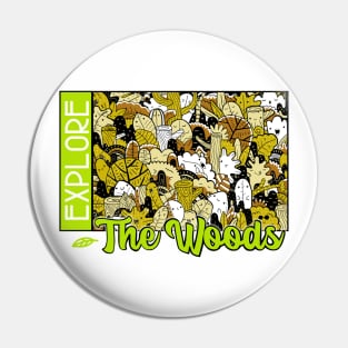 Explore the Woods Pin