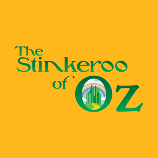 The Stinkeroo of Oz! T-Shirt