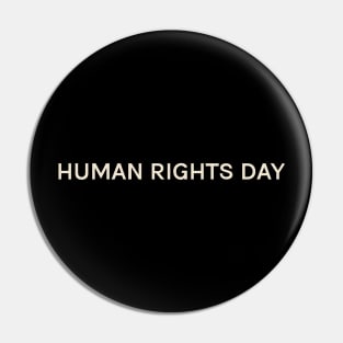 Human Rights Day On This Day Perfect Day Pin