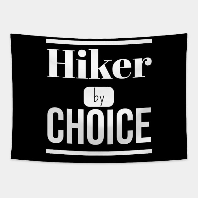 Hiker by CHOICE (DARK BG) | Minimal Text Aesthetic Streetwear Unisex Design for Fitness/Athletes/Hikers | Shirt, Hoodie, Coffee Mug, Mug, Apparel, Sticker, Gift, Pins, Totes, Magnets, Pillows Tapestry by design by rj.