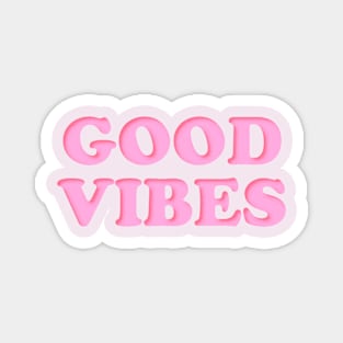 GOOD VIBES Magnet