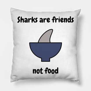 Sharks are friends Pillow