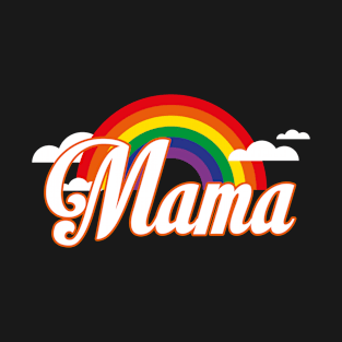 Rainbow mom tshirt mama T-Shirt