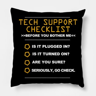 Tech Support Checklist Funny T-Shirt Pillow