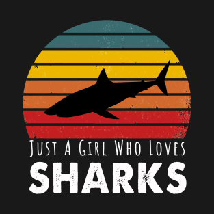 Just A Girl Who Loves Sharks T-Shirt