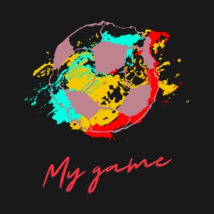 Soccer is my game T-Shirt