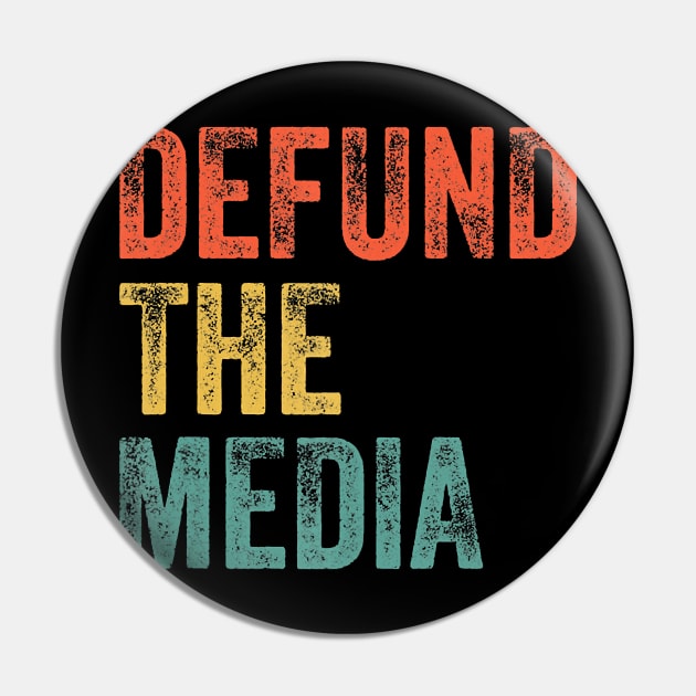 Retro Vintage Defund the media Pin by rowspeaches