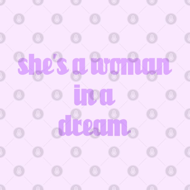 shes a woman in a dream // Purple Text by Velvet Earth
