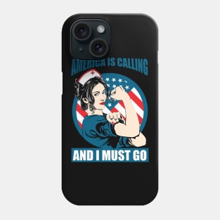 Nurse Super Hero America Is Calling and I Must Go Essential Healthcare Worker Phone Case