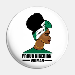 Proud Nigerian Woman, Nigeria Flag African Pin