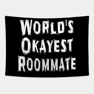 World's Okayest Roommate Tapestry