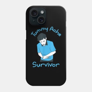Funny Tummy Ache Survivor Phone Case