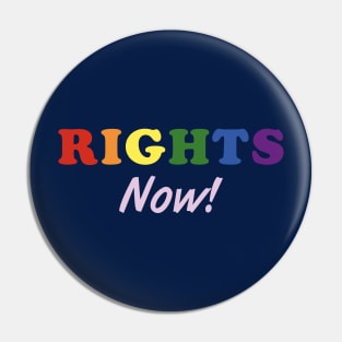 Rights, now! Pin