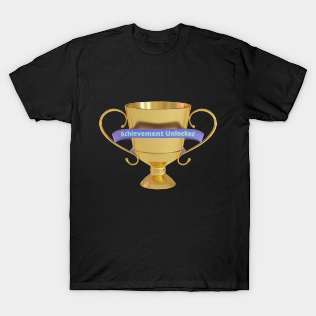 Discover Achievement Unlocked - Achievement - T-Shirt