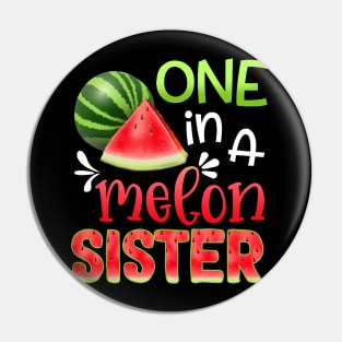 One In A Melon Watermelon sister T-shirt For Father_s Day Pin