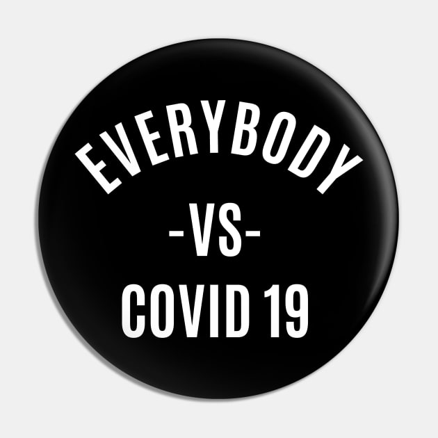 EVERYBODY VS COVID 19 Pin by akawork280